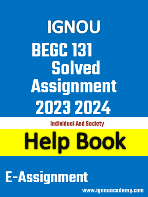 IGNOU BEGC 131 Solved Assignment 2023 2024